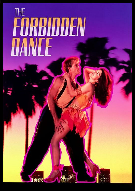 The Forbidden Dance - 1990 (DVD+R uncut) (Bild für) The Forbidden Dance - 1990 (DVD+R uncut)